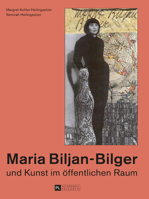 cover image of Maria Biljan-Bilger und Kunst im oeffentlichen Raum